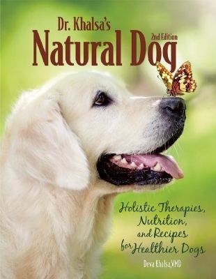 Dr. Khalsa's Natural Dog - Deva Kaur Khalsa