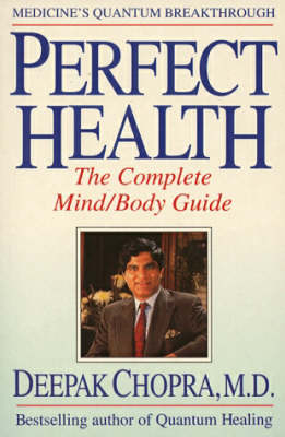 Perfect Health - Deepak Chopra