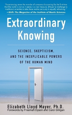 Extraordinary Knowing - Elizabeth Lloyd Mayer