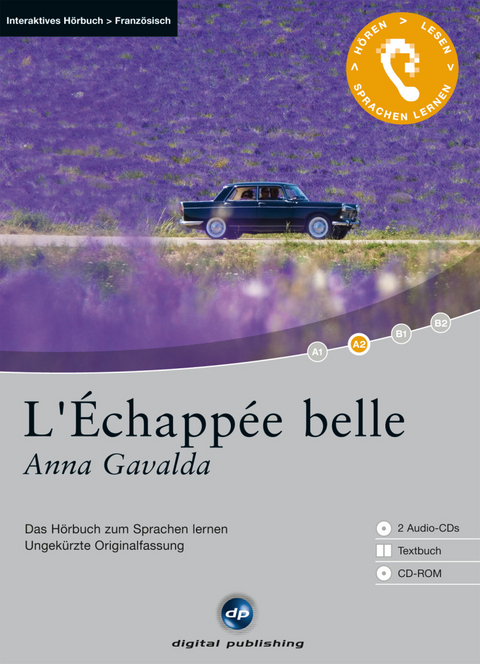 L’Échappée belle - Anna Gavalda