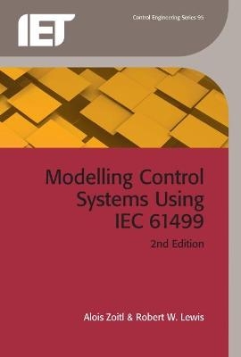 Modelling Control Systems Using IEC 61499 - Alois Zoitl, Robert Lewis