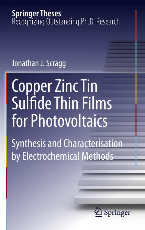 Copper Zinc Tin Sulfide Thin Films for Photovoltaics - Jonathan J. Scragg