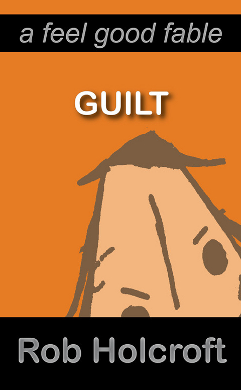 Guilt -  Rob Holcroft