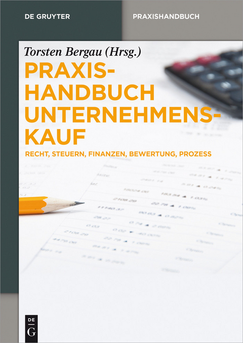 Praxishandbuch Unternehmenskauf - 