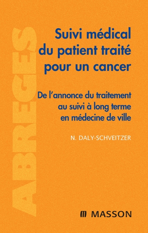 Suivi médical du patient traité pour un cancer -  Nicolas Daly-Schveitzer