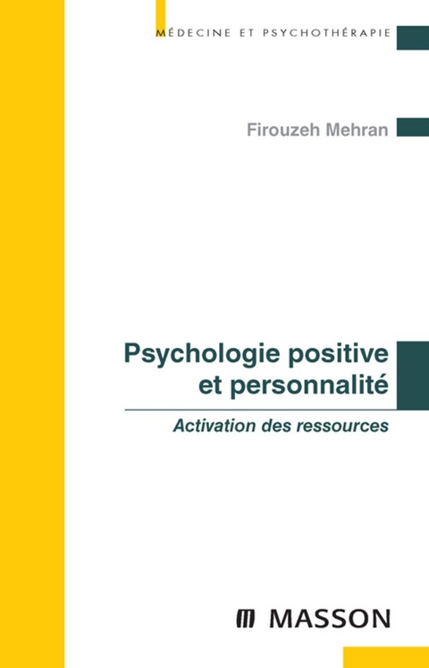 Psychologie positive et personnalité -  Firouzeh Mehran