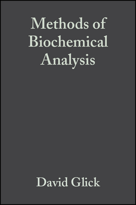 Methods of Biochemical Analysis -  David Glick