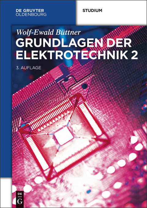 Grundlagen der Elektrotechnik 2 - Wolf-Ewald Büttner