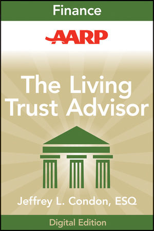 AARP The Living Trust Advisor -  Jeffrey L. Condon