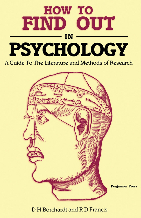 How to Find Out in Psychology -  D. H. Borchardt,  R. D. Francis