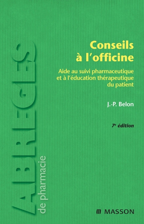 Conseils à l''officine -  Jean-Paul Belon