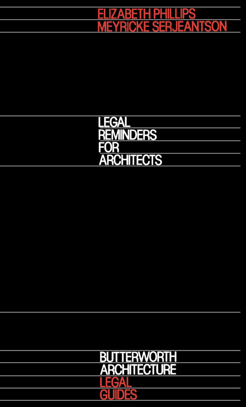 Legal Reminders for Architects -  Elizabeth Phillips,  Meyricke Serjeantson