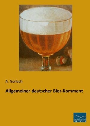 Allgemeiner deutscher Bier-Komment - A. Gerlach