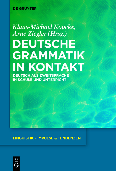 Deutsche Grammatik in Kontakt - 