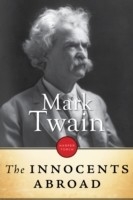 Innocents Abroad -  Mark Twain