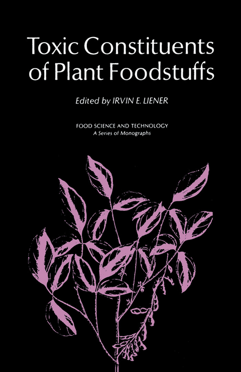 Toxic Constituents of Plant Foodstuffs - 