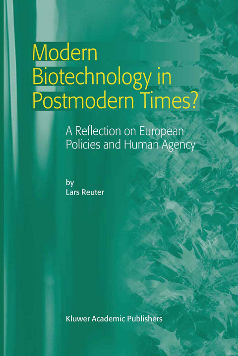 Modern Biotechnology in Postmodern Times? - L. Reuter