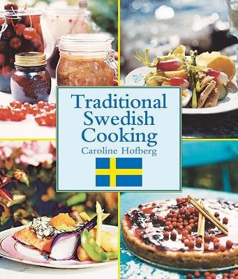 Traditional Swedish Cooking - Caroline Hofberg