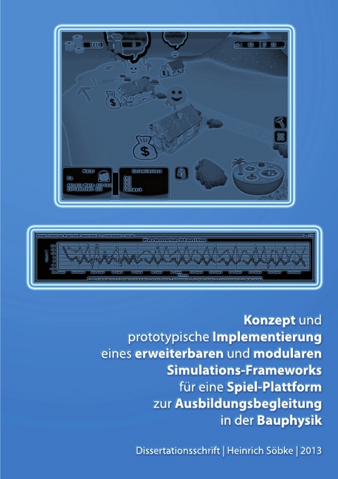 Konzept einer Spielplattform zur Ausbildungsbegleitung in der Bauphysik - Heinrich Söbke