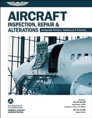 Aircraft Inspection, Repair & Alterations -  Federal Aviation Administration FAA Aviation Supplies &  Academics ASA