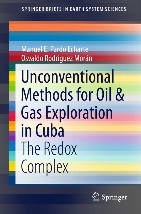 Unconventional Methods for Oil & Gas Exploration in Cuba - Manuel E. Pardo Echarte, Osvaldo Rodríguez Morán