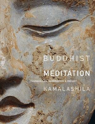Buddhist Meditation - Dharmachari Kamalashila
