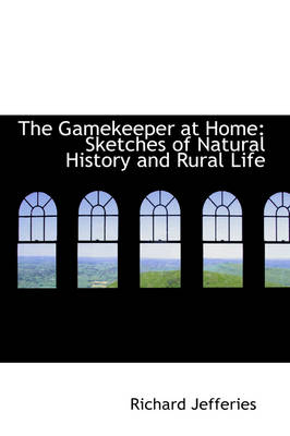 The Gamekeeper at Home - Richard Jefferies