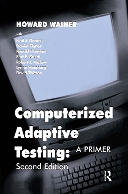 Computerized Adaptive Testing - Howard Wainer, Neil J. Dorans, Ronald Flaugher, Bert F. Green, Robert J. Mislevy