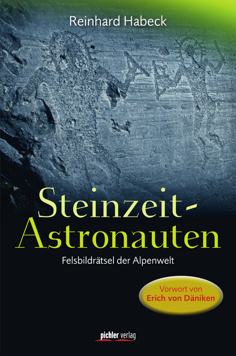 Steinzeit-Astronauten - Reinhard Habeck