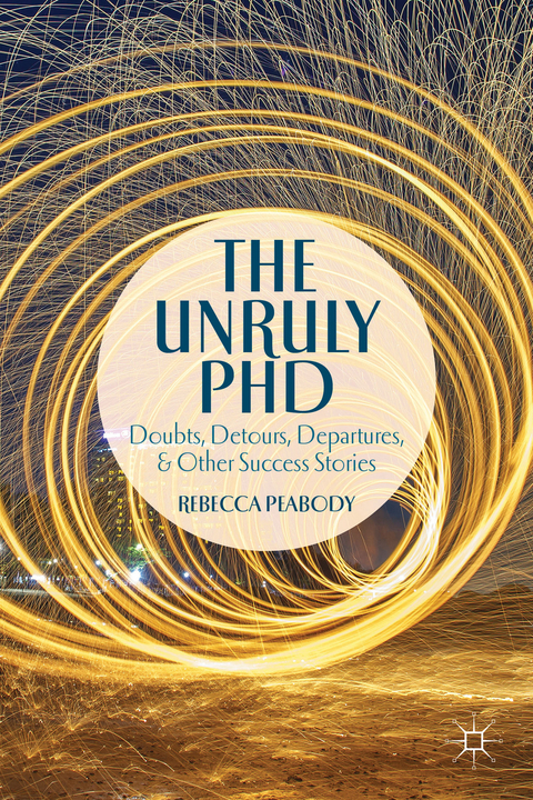 The Unruly PhD - R. Peabody