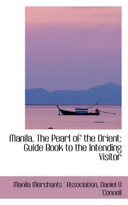 Manila, the Pearl of the Orient - Manila Merchants Association