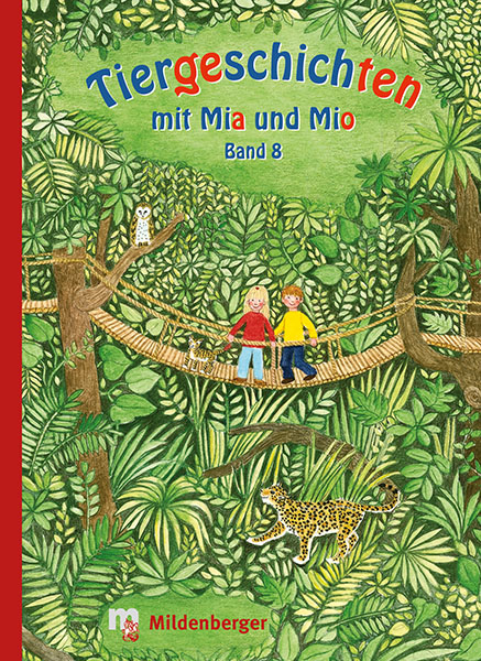 Tiergeschichten mit Mia und Mio – Band 8 - Bettina Erdmann