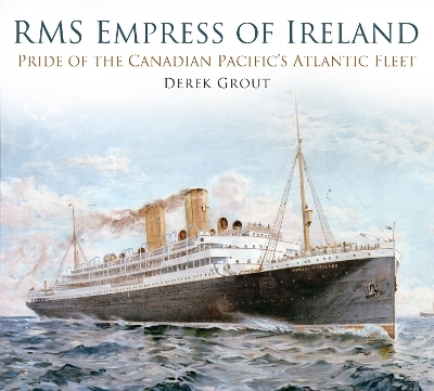 RMS Empress of Ireland - Derek Grout