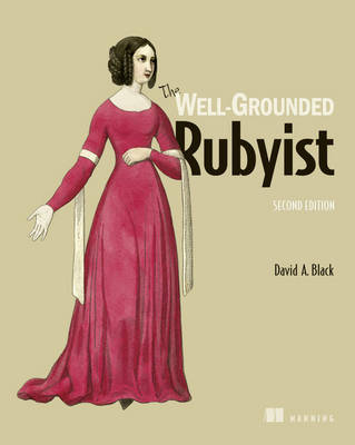 The Well-Grounded Rubyist - David Black