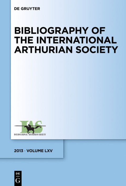 Bibliography of the International Arthurian Society / (2013) - 