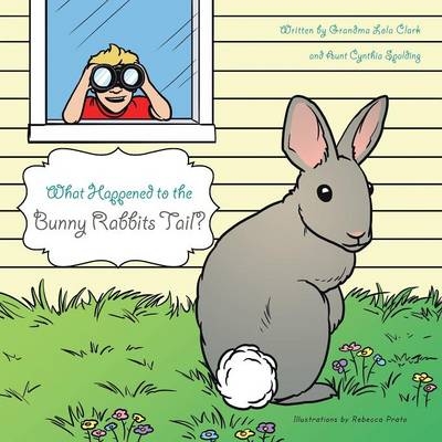 What Happened to the Bunny Rabbits Tail? - Grandma Lola Clark