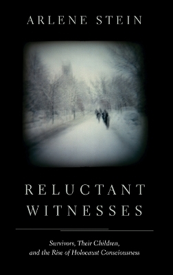 Reluctant Witnesses - Arlene Stein