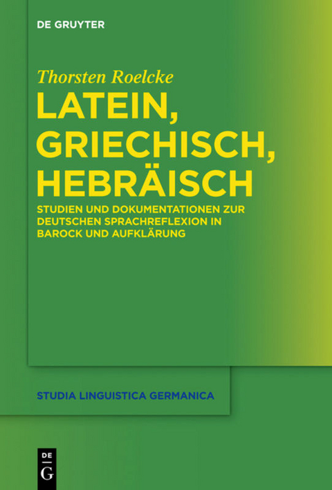Latein, Griechisch, Hebräisch - Thorsten Roelcke