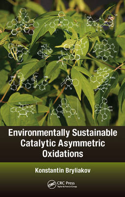 Environmentally Sustainable Catalytic Asymmetric Oxidations - Konstantin Bryliakov