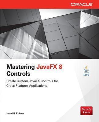 Mastering JavaFX 8 Controls - Hendrik Ebbers