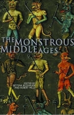 The Monstrous Middle Ages - 