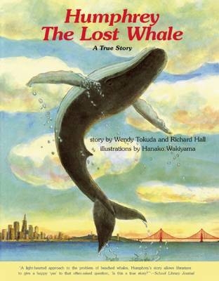 Humphrey the Lost Whale - Wendy Tokuda, Richard Hall