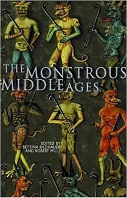 The Monstrous Middle Ages - 