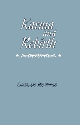 Karma and Rebirth - Christmas Humphreys