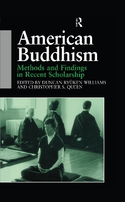 American Buddhism - Christopher Queen, Duncan Ryuken Williams