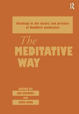 The Meditative Way - Roderick Bucknell, Chris Kang