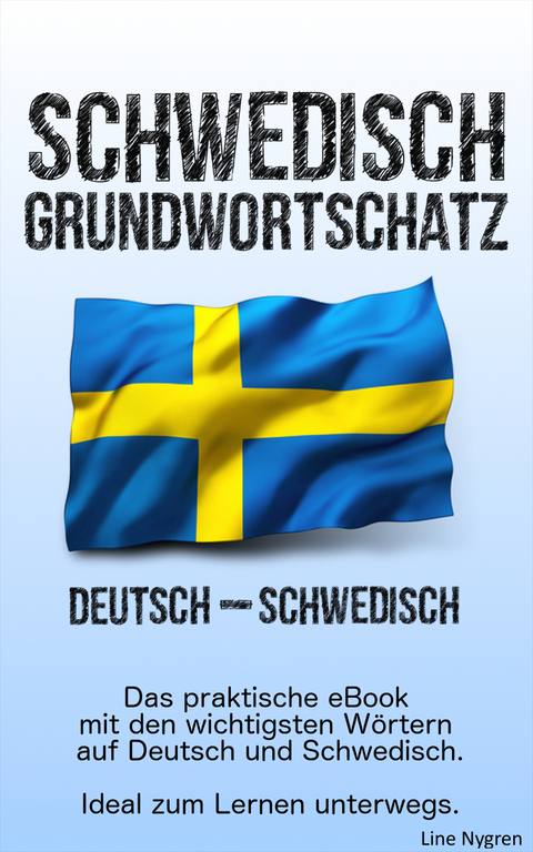 Grundwortschatz Deutsch - Schwedisch - Line Nygren