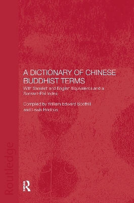 A Dictionary of Chinese Buddhist Terms - Lewis Hodous, William E. Soothill