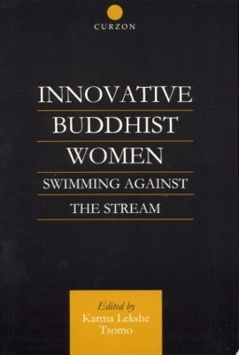 Innovative Buddhist Women - Karma Lekshe Tsomo