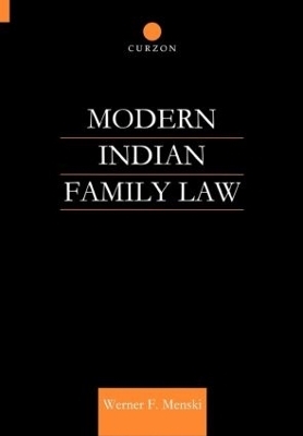 Modern Indian Family Law - Werner Menski